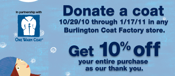 How to use a Burlington Coat Factory coupon Shopping Tips for Burlington Coat Factory: 1. Enjoy a day window to make a return or exchange. You can skip the cost of return shipping by returning your order to a nearby Burlington Coat Factory store. 2. If you're buying in bulk, you can receive a volume discount by placing your order in-store.